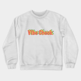 Vibe Check Tee Crewneck Sweatshirt